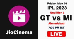 GT vs MI Qualifier 2 IPL 2023 Live Streaming